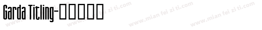 Garda Titling字体转换